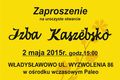 Otwarcie Izby Kaszubskiej we Władysławowie
