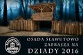 Osada Sławutowo zaprasza na Dziady 2016
